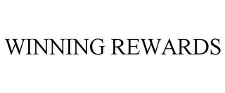 WINNING REWARDS
