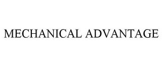 MECHANICAL ADVANTAGE