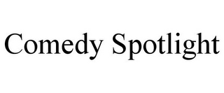 COMEDY SPOTLIGHT