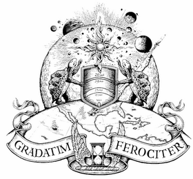 GRADATIM FEROCITER