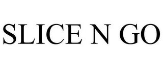 SLICE N GO