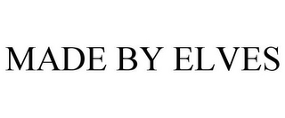 MADE BY ELVES