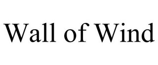 WALL OF WIND