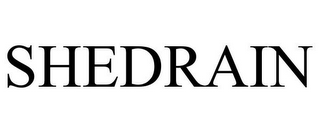 SHEDRAIN