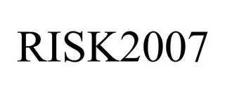 RISK2007