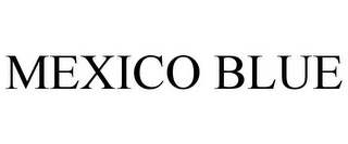MEXICO BLUE