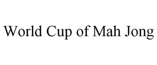 WORLD CUP OF MAH JONG