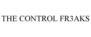 THE CONTROL FR3AKS