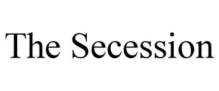 THE SECESSION