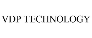VDP TECHNOLOGY