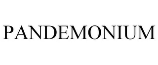 PANDEMONIUM