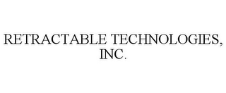 RETRACTABLE TECHNOLOGIES, INC.