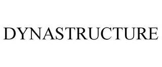 DYNASTRUCTURE