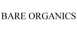 BARE ORGANICS