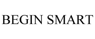 BEGIN SMART