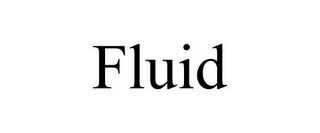 FLUID