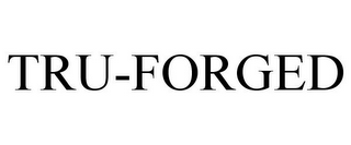 TRU-FORGED