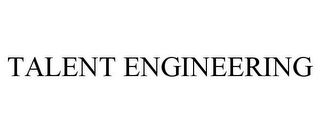 TALENT ENGINEERING