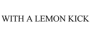 WITH A LEMON KICK