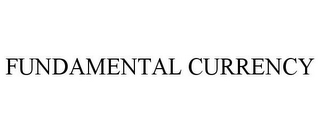 FUNDAMENTAL CURRENCY