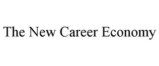 THE NEW CAREER ECONOMY