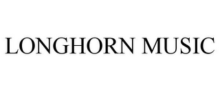 LONGHORN MUSIC