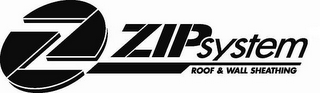 Z ZIP SYSTEM ROOF & WALL SHEATHING
