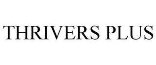 THRIVERS PLUS