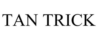 TAN TRICK