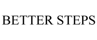BETTER STEPS