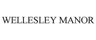 WELLESLEY MANOR