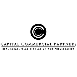 CAPITAL COMMERCIAL PARTNERS REAL ESTATE WEALTH CREATION AND PRESERVATION