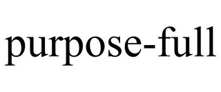 PURPOSE-FULL
