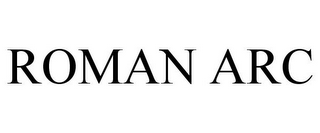 ROMAN ARC