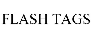 FLASH TAGS