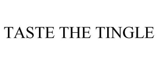 TASTE THE TINGLE