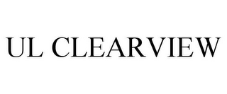 UL CLEARVIEW