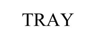 TRAY
