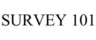 SURVEY 101