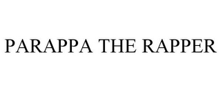PARAPPA THE RAPPER