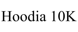 HOODIA 10K