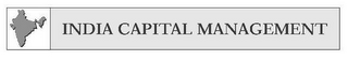 INDIA CAPITAL MANAGEMENT