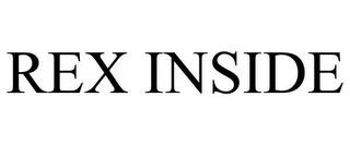 REX INSIDE