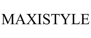 MAXISTYLE