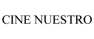 CINE NUESTRO