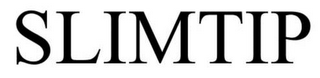 SLIMTIP