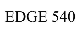 EDGE 540