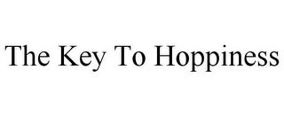 THE KEY TO HOPPINESS