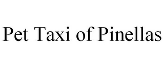 PET TAXI OF PINELLAS
