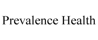 PREVALENCE HEALTH